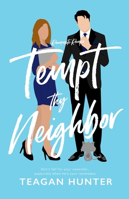 Tempt Thy Neighbor - Hunter, Teagan