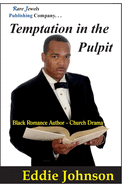 Temptation in the Pulpit: Black Romance Author - Church Drama