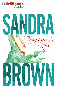 Temptation's Kiss - Brown, Sandra, and Raudman, Renee (Read by)