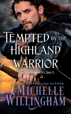 Tempted by the Highland Warrior - Willingham, Michelle