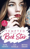 Tempted By The Rock Star: In the Heat of the Spotlight (the Bryants: Powerful & Proud) / Little Secret, Red Hot Scandal (LAS Vegas Nights) / the Downfall of a Good Girl (the Lablanc Sisters)
