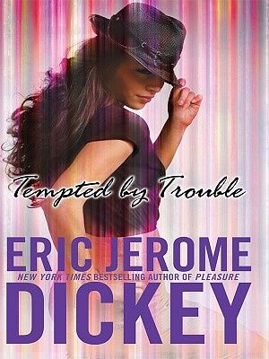 Tempted by Trouble - Dickey, Eric Jerome