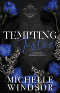 Tempting Justice: Decadent Temptations Book Three