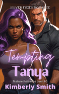 Tempting Tanya: Mature Romance Over 40