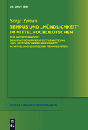 Tempus und "M?ndlichkeit" im Mittelhochdeutschen