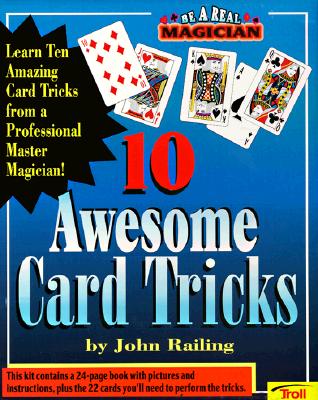 Ten Awesome Card Tricks - Railing, John