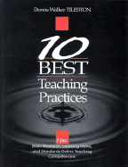 Ten Best Teaching Practices: How Brain Research, Learning Styles, and Standards Define Teaching Competencies