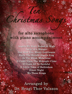 Ten Christmas Songs - Alto Saxophone with Piano Accompaniment