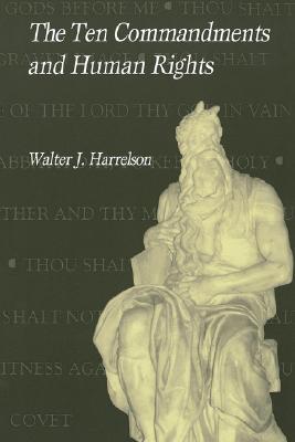 Ten Commandments & Human Rights - Harrelson, Walter