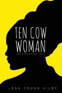 Ten Cow Woman: An Ethiopian Tale