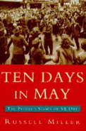 Ten Days in May: People's Story of VE Day