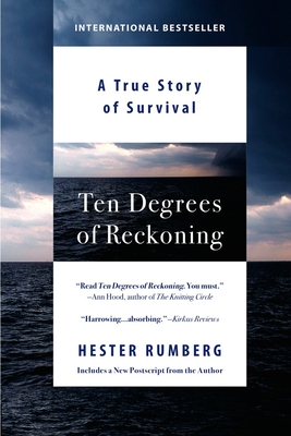 Ten Degrees of Reckoning: A True Story of Survival - Rumberg, Hester