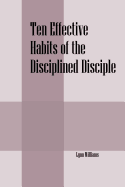 Ten Effective Habits of the Disciplined Disciple