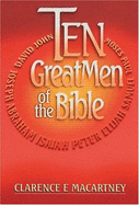 Ten Great Men of the Bible