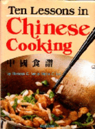 Ten Lessons in Chinese Cooking