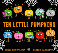 Ten Little Pumpkins: The perfect picture book for Halloween