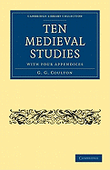 Ten Medieval Studies: with Four Appendices