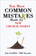 Ten Most Common Mistakes Made by New Church Starts