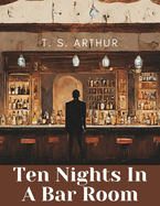 Ten Nights in a Bar Room