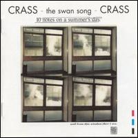 Ten Notes on a Summer's Day: The Swansong - Crass