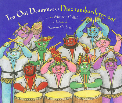Ten Oni Drummers / Diez Tamborileros Oni - Gollub, Matthew