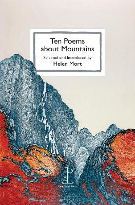 Ten Poems about Mountains - Mort, Helen (Editor)