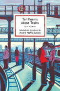 Ten Poems about Trains: OUTBOUND
