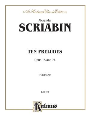 Ten Preludes - Scriabin, Alexander (Composer)