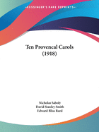 Ten Provencal Carols (1918)