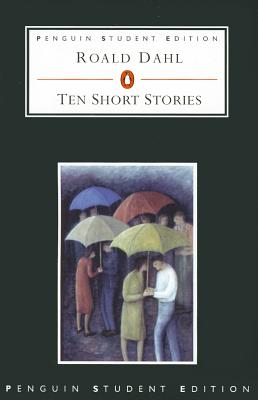 Ten Short Stories - Dahl, Roald