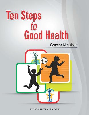 Ten Steps to Good Health - Choudhuri, Gourdas