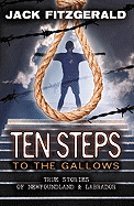 Ten Steps to the Gallows