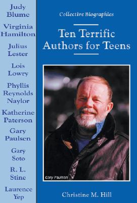 Ten Terrific Authors for Teens - Hill, Christine M