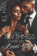 Ten Things I Hate About Lovin' You: An Enemies to Lovers Novella
