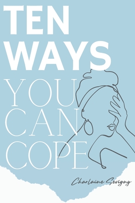 Ten Ways You Can Cope - Sevigny, Charlaine