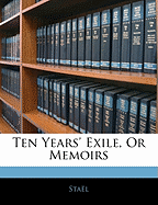 Ten Years' Exile, or Memoirs