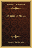 Ten Years of My Life