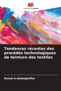 Tendances r?centes des proc?d?s technologiques de teinture des textiles