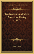 Tendencies in Modern American Poetry (1917)