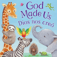 Tender Moments: God Made Us (Bilingual Edition)