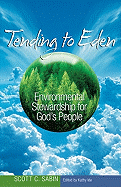 Tending to Eden: Environmental Stewardship for God's People
