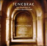 Tenebrae: New Choral Music by James MacMillan