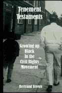 Tenement Testaments: Growing Up Black in the Civil Rights Movement