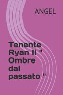 Tenente Ryan II Ombre dal passato