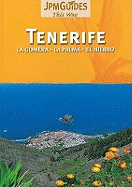 Tenerife: La Gomera, La Palma, El Hierro