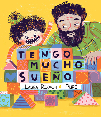 Tengo Mucho Sueo - Rexach Olivencia, Laura, and Pereyra, Mariana (Illustrator)