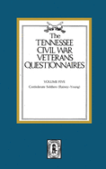 Tennessee Civil War Veteran Questionnaires: Volume #5