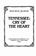 Tennessee, Cry of the Heart