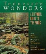 Tennessee Wonders: A Pictorial Guide to the Parks