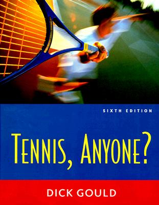 Tennis Anyone? - Gould, Dick, and Gould, Richard H, and Gould Richard